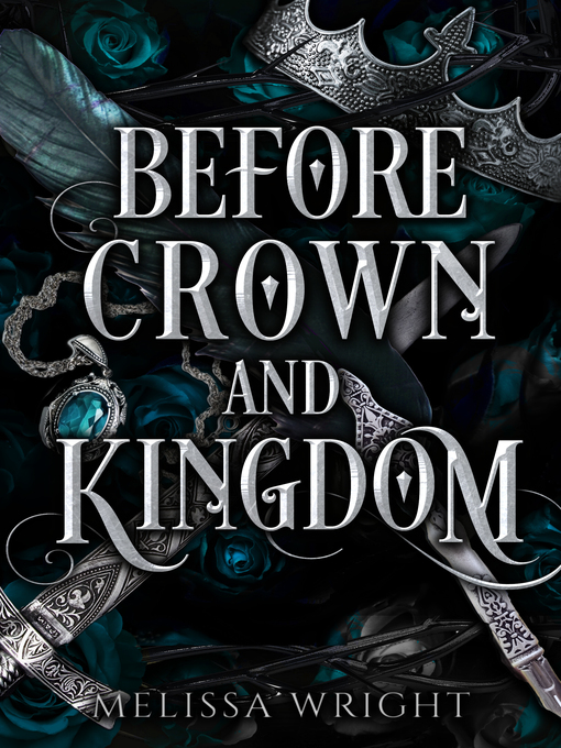 Title details for Before Crown and Kingdom by Melissa Wright - Available